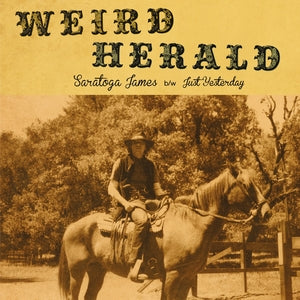 Weird Herald - Saratoga James (7" Vinyl) PRE-ORDER - Out 8/14/26