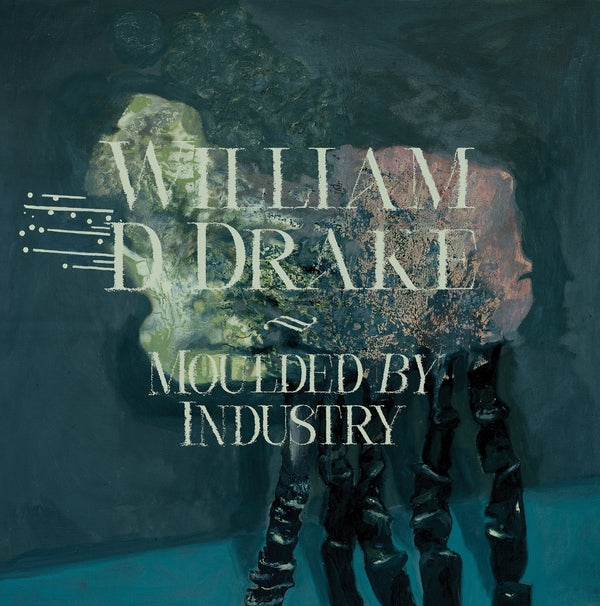 William D Drake - Moulded By Industry (Vinyl LP, UK Import) PRE-ORDER - Out 10/23/26