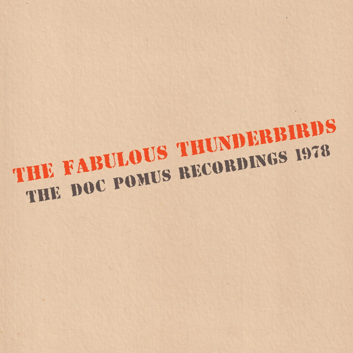 The Fabulous Thunderbirds - The Doc Pomus Recordings 1978 (Blue Vinyl) PRE-ORDER - Out 11/6/26