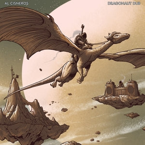 Al Cisneros (Sleep, OM) - Dragonaut Dub (12" Vinyl EP) PRE-ORDER - Out 11/6/26