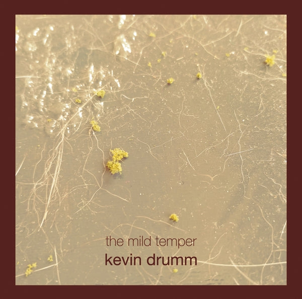 Kevin Drumm - The Mild Temper (6 CDS) PRE-ORDER - Out 8/7/26