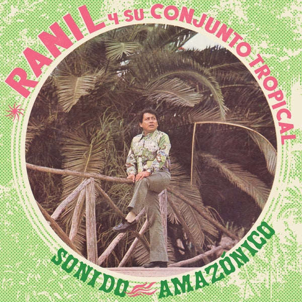 RANIL Y SU CONJUNTO TROPICAL - Sonido Amazonico (Vinyl)