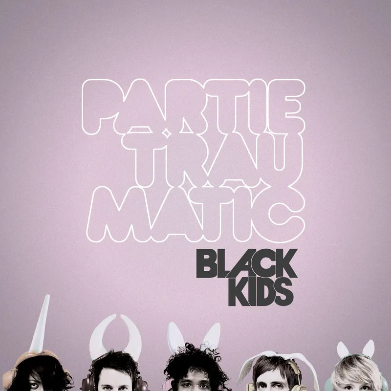 Black Kids - Partie Traumatic (Deluxe Edition) (Vinyl LP)