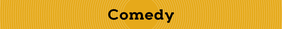 Comedy