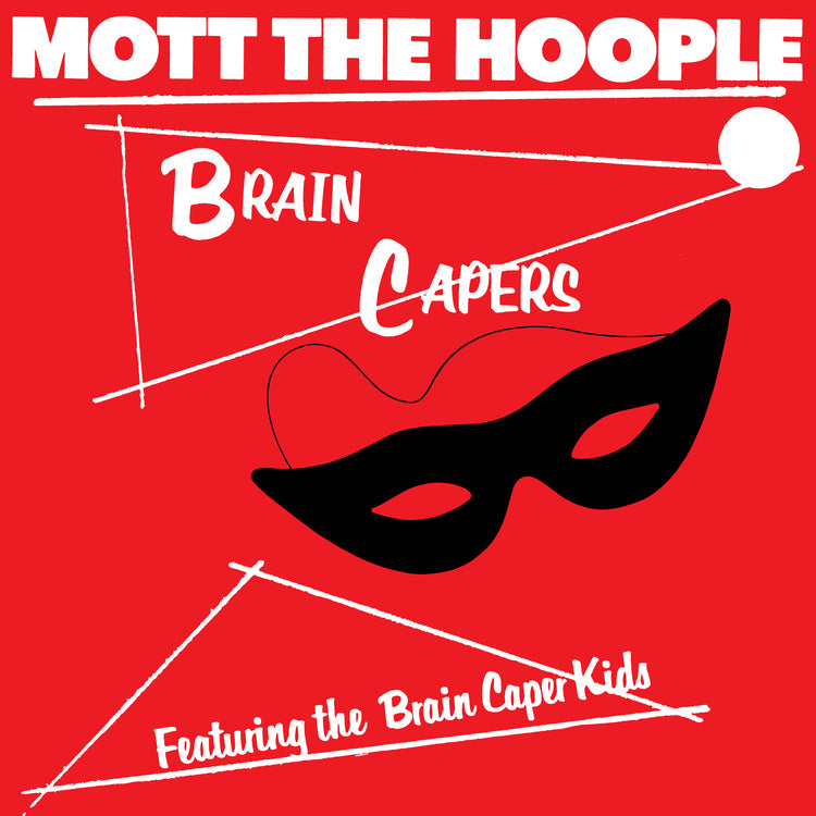 Mott The Hoople - Brain Capers (Vinyl LP) PRE-ORDER - Out 10/23/26