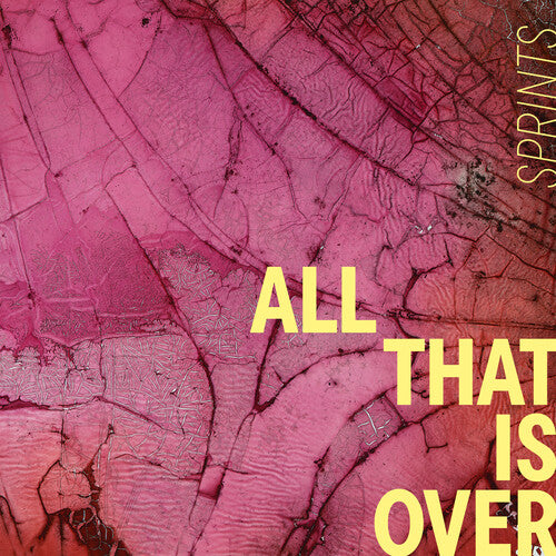 Sprints - All That Is Over (Pink Marble Vinyl)