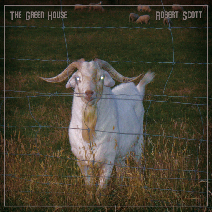 Robert Scott - The Green House (Vinyl LP, The Bats/The Clean) PRE-ORDER - Out 3/6/26