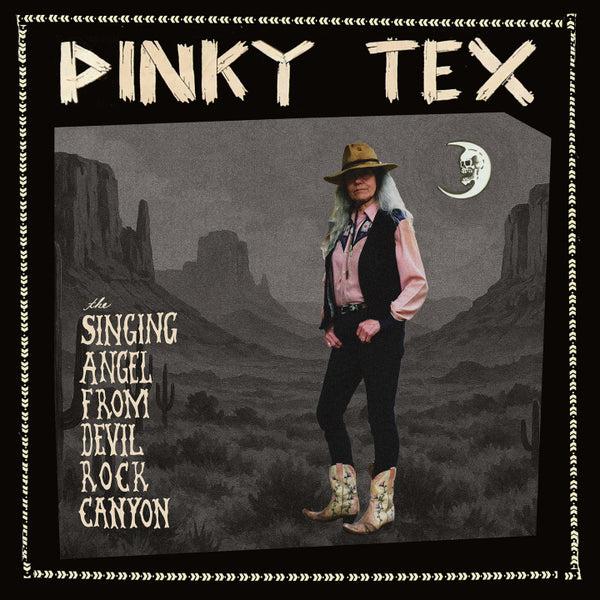 Pinky Tex (Toody Cole of Dead Moon) - The Singing Angel From Devil Roc