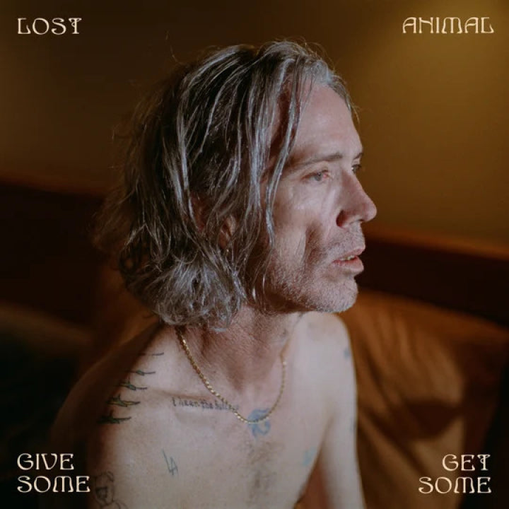 Lost Animal - Give Some Get Some (Vinyl LP) PRE-ORDER - Out 11/6/26