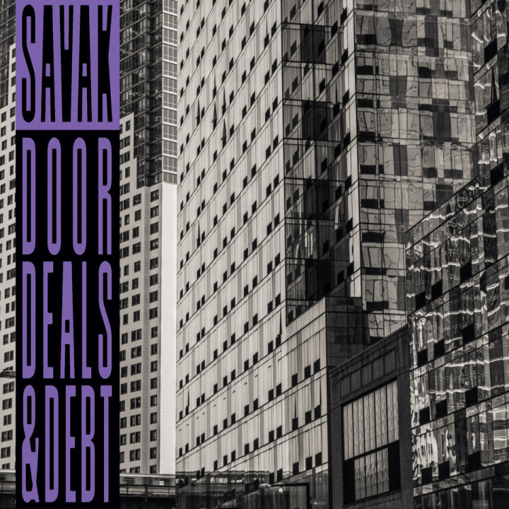 Savak - Door Deals & Debt: An Essential Collection From The First 10 Years (Vinyl LP) PRE-ORDER - Out 10/2326