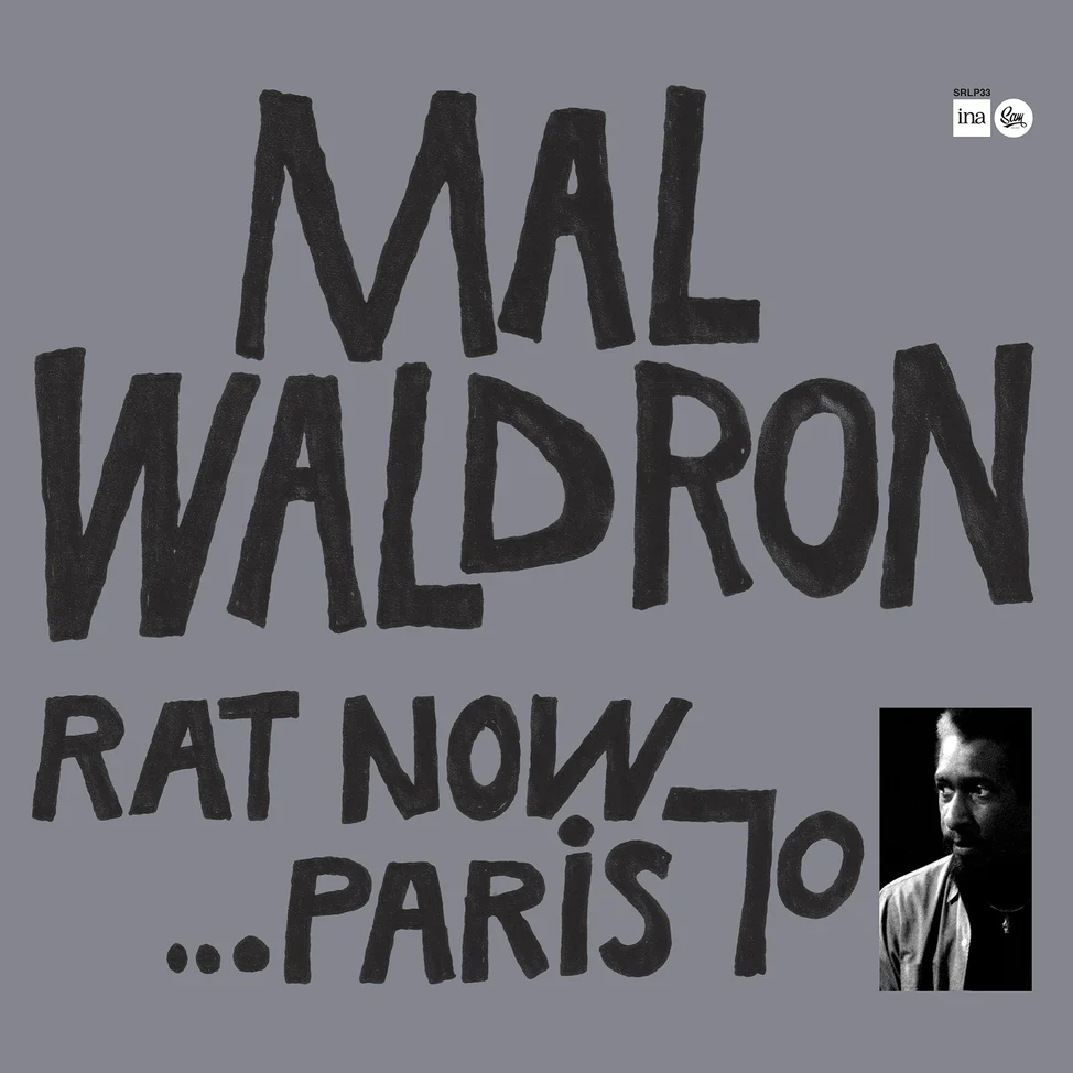 Mal Waldron - Rat Now...Paris 70 (Vinyl LP) PRE-ORDER - Out 8/21/26