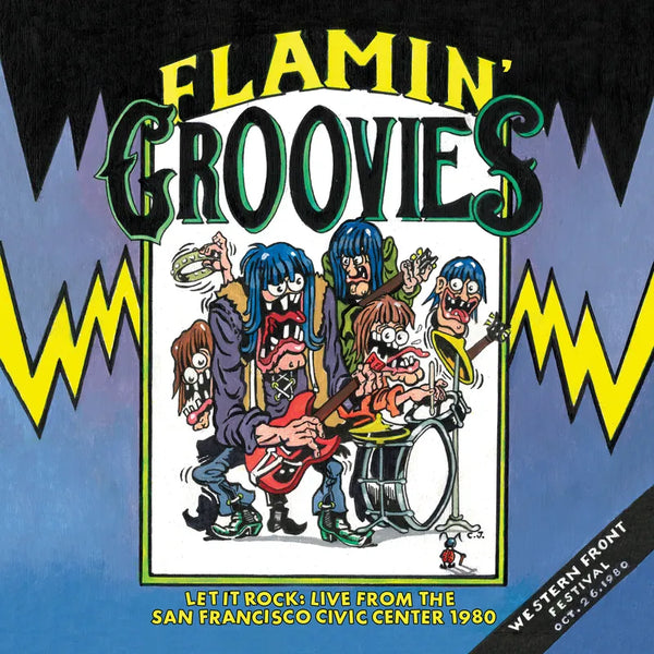 The Flamin' Groovies - Let It Rock!: Live from the San Francisco Civic Center October 26, 1980