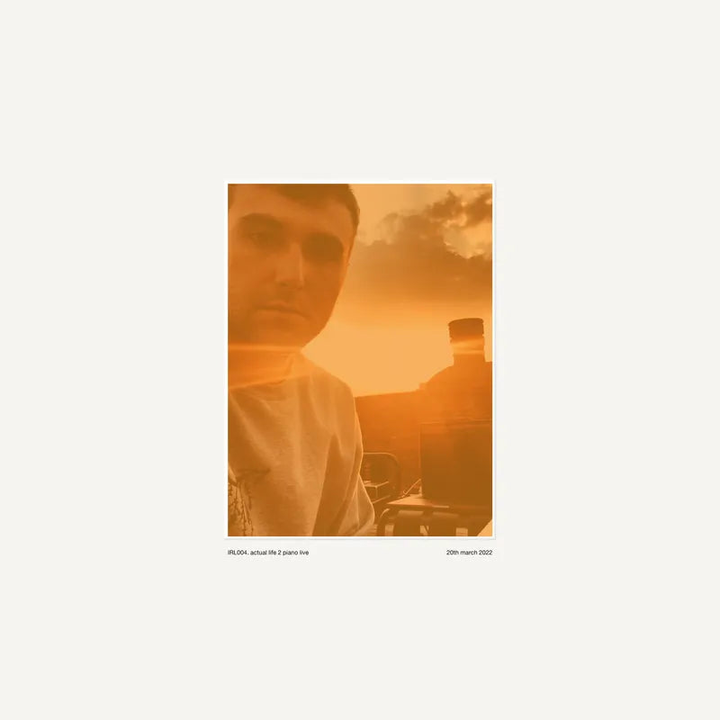 Fred Again... - Actual Life 2 Piano Live (20th March, 2022) IRL004 (Vinyl LP)