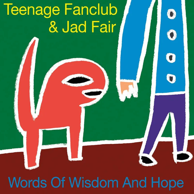 Teenage Fanclub & Jad Fair – Words Of… Teenage Fanclub & Jad Fair - Words of Wisdom and Hope (LP + 7
