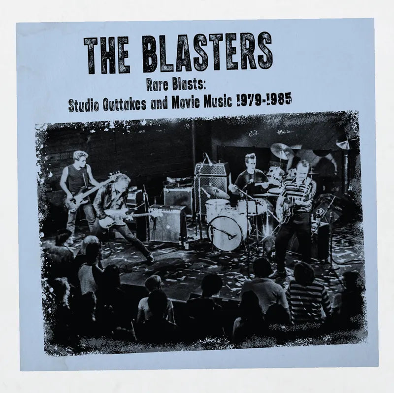 The Blasters - Rare Blasts: Studio Outtakes and Movie Music 1979-1985 (Vinyl)