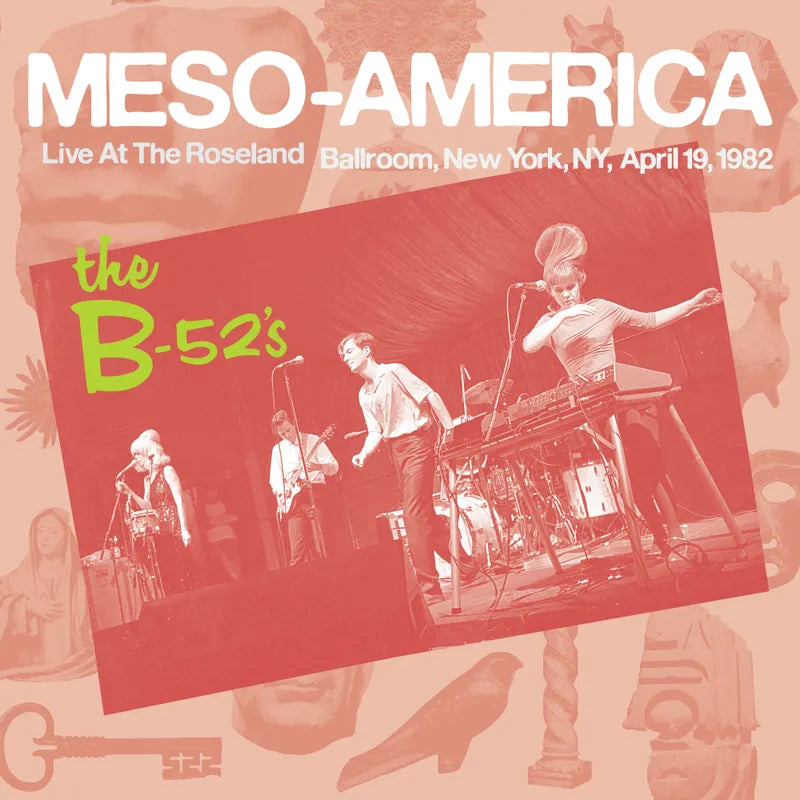 The B-52's - Meso-Americans Live 1982 (Vinyl)