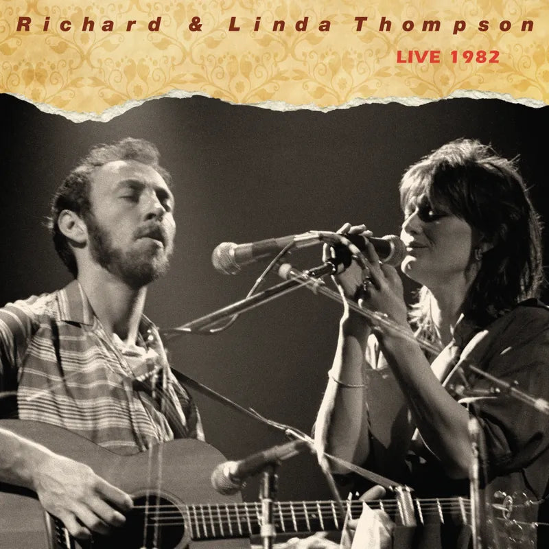 Richard & Linda Thompson - Live 1982: The Final (2LP)