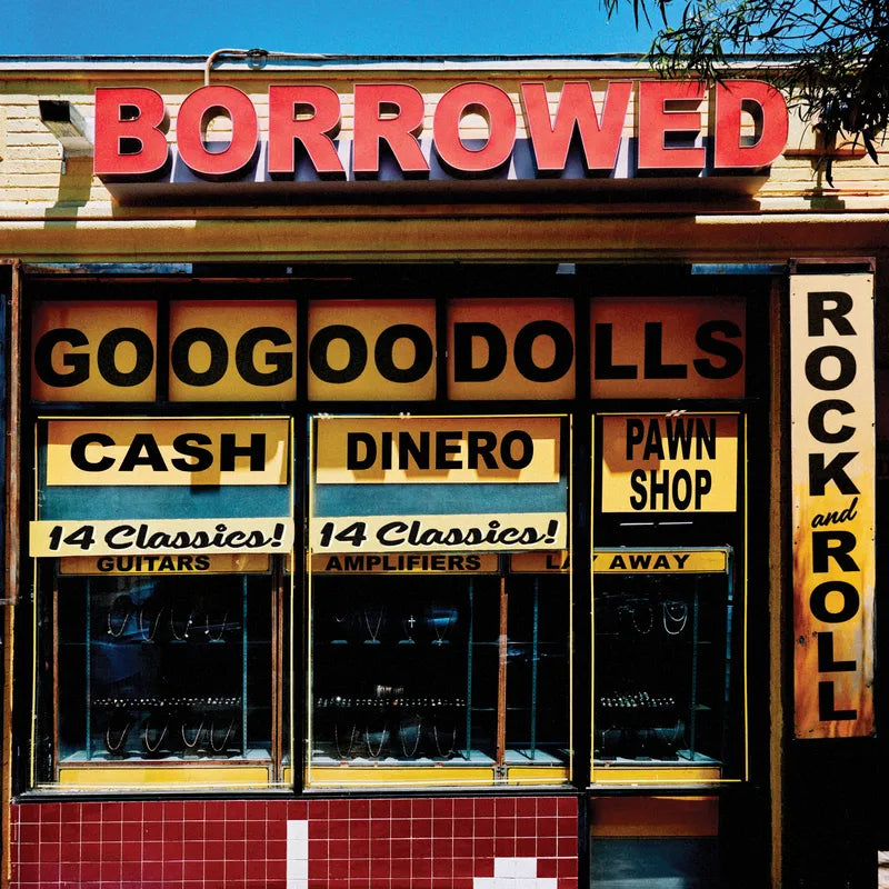 Goo Goo Dolls - Borrowed (Vinyl)
