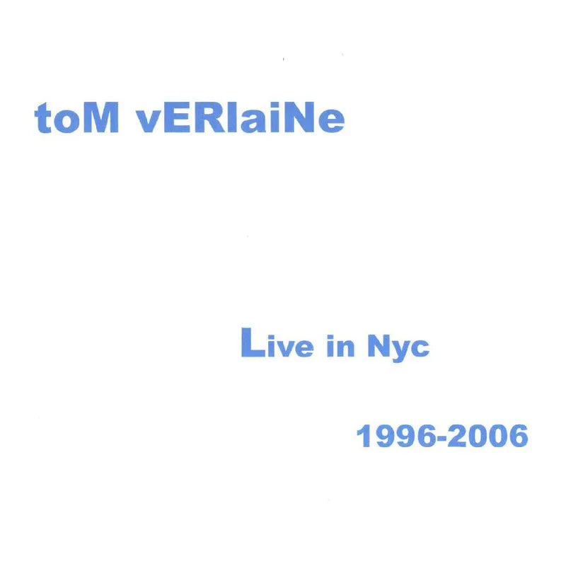 Tom Verlaine - Live In NYC 1996-2006 (2LP)