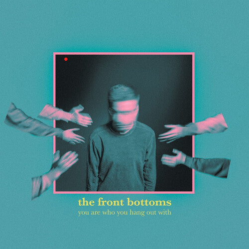 Front Bottoms - You Are Who You Hang Out With (Vinyl)