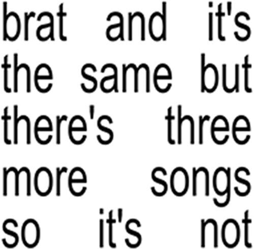 Charli XCX - Brat and it's the same but there's three more songs so it's not (2LP, White Vinyl)