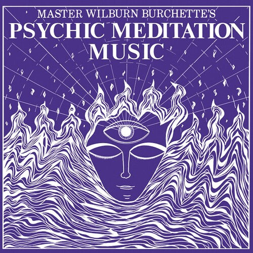Burchette, Master Wilburn - Psychic Meditation Music (White Vinyl)