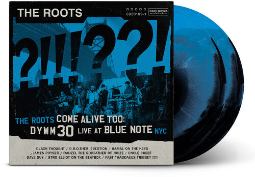 The Roots - The Roots Come Alive Too:DYWM30 Live At Blue Note NYC! (2LP, Blue Vinyl) PRE-ORDER - Out 11/28/25