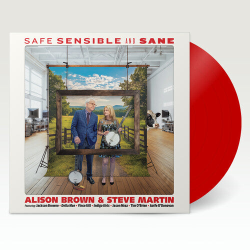 Alison Brown & Steve Martin - Safe, Sensible and Sane (Red Vinyl) PRE-ORDER - Out 10/9/26