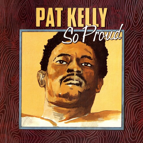 Pat Kelly - So Proud (Vinyl LP) PRE-ORDER - Out 3/20/26