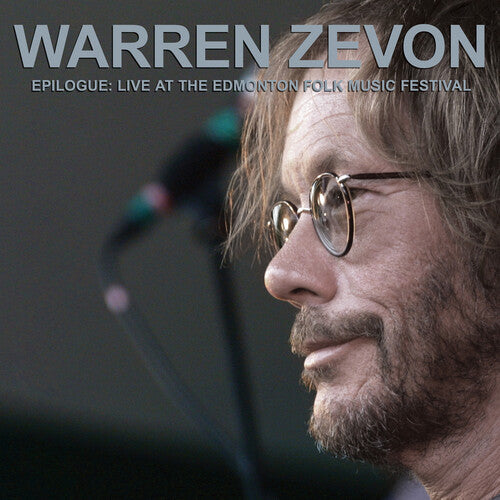 Warren Zevon - Epilogue: Live At The Edmonton Folk Music Festival (2LP, Silver Vinyl) PRE-ORDER - Out 4/17/26