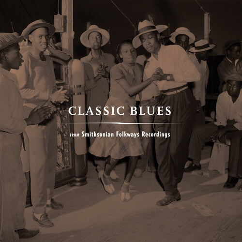 Various Artists - Classic Blues From Smithsonian Folkways (2LP, Vinyl LP) PRE-ORDER - Out 6/12/26