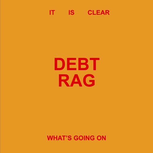 Debt Rag - It Is Clear What's Going On (Beige Vinyl) PRE-ORDER - Out 7/10/26