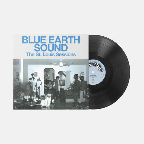 Blue Earth Sound - The St. Louis Sessions (10" Vinyl EP) PRE-ORDER - Out 6/19/26