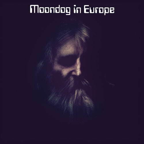 Moondog - Moondog In Europe (Vinyl LP) PRE-ORDER - Out 7/10/26