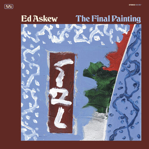 Ed Askew - The Final Painting (Vinyl LP, Drag City) PRE-ORDER - Out 7/31/26