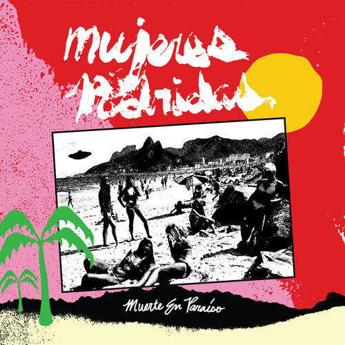 Mujeres Podridas - Muerte En Paraiso (Vinyl LP) PRE-ORDER - Out 6/26/26