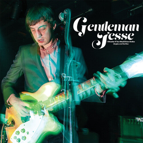 Gentleman Jesse -  I Wonder If You Would Even Notice: Singles And Rarities (Vinyl LP) PRE-ORDER - Out 6/26/26
