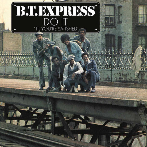 B.T. Express - Do It ('Til You're Satisfied) (Blue Vinyl) PRE-ORDER - Out 7/10/26