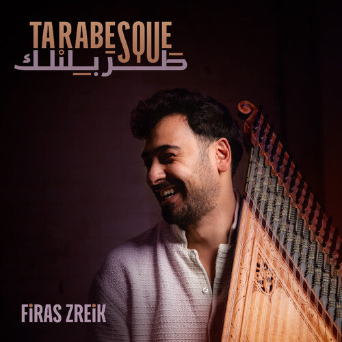 Firas Zreik - Tarabesque (Vinyl LP) PRE-ORDER - Out 7/31/26