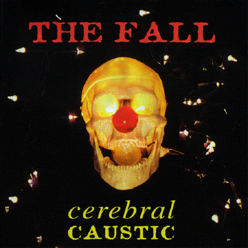 The Fall - Cerebral Caustic (Vinyl LP) PRE-ORDER - Out 9/4/26