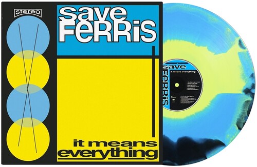 Save Ferris - It Means Everything (3 Color Smash Vinyl) PRE-ORDER - Out 8/21/26