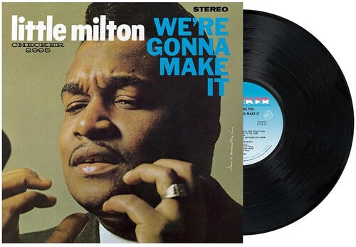 Little Milton - We're Gonna Make It (Chess Acoustic Sounds Series Vinyl LP) PRE-ORDER - Out 8/21/26