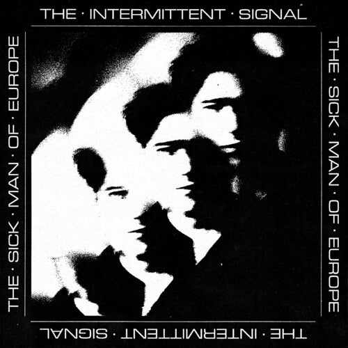 The Sick Man Of Europe - The Intermittent Signal Deluxe (Chromophobia White Vinyl) PRE-ORDER - Out 9/25/26