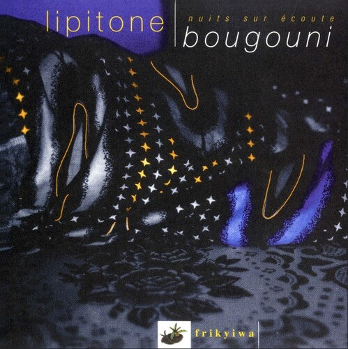 Lipitone - Nuits Sur Ecoute Bougouni (CD, Diggers Factory) PRE-ORDER - Out 11/13/26