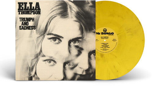 Ella Thompson - Triumph and Sadness (Yellow Vinyl, Mr. Bongo) PRE-ORDER - Out 10/16/26