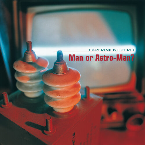 Man or Astro-Man? - Experiment Zero (Orange Vinyl) PRE-ORDER - Out 9/11/26