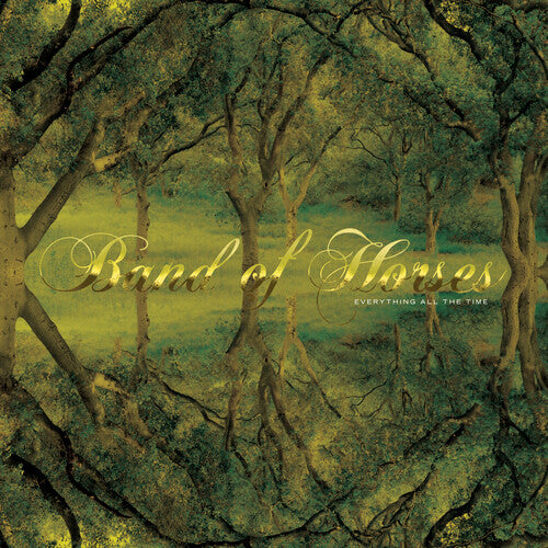 Band Of Horses - Everything All the Time: 20th Anniversary (2 CDs, Bonus Tracks) PRE-ORDER - Out 9/18/26