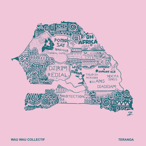 Wau Wau Collectif - Teranga (Vinyl LP) PRE-ORDER - Out 9/18/26