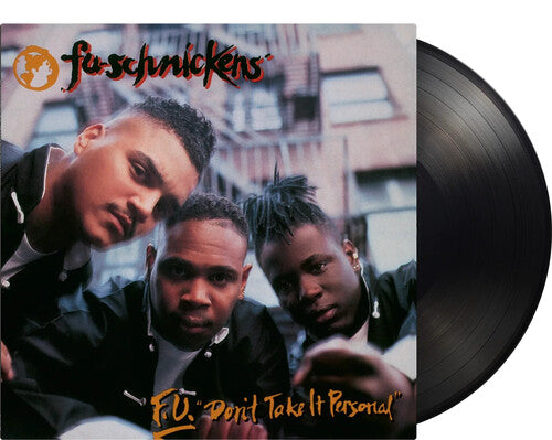 Fu-Schnickens - F.U. Don't Take It Personal (Vinyl LP) PRE-ORDER - Out 9/11/26