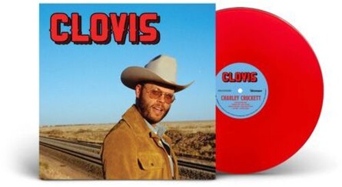 Crockett, Charley - Clovis (Red Vinyl)